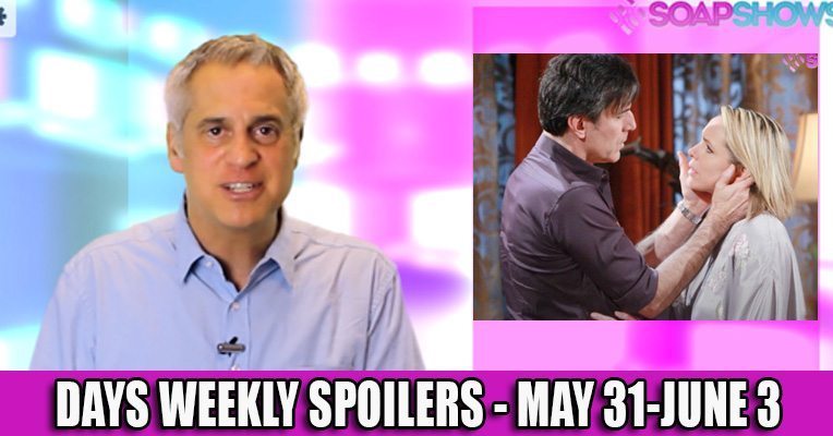 Days Weekly Spoilers Update: May 31 – June 3