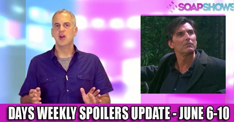 DAYS Weekly Spoilers Update