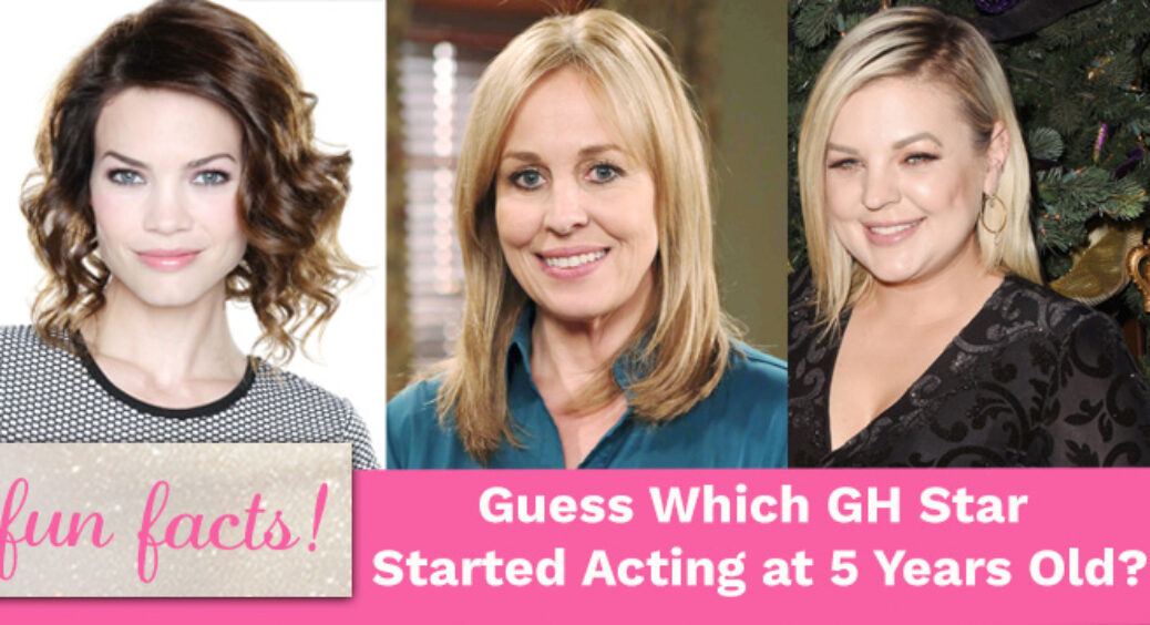 Guess Which General Hospital Actress Started Acting at 5 Years Old?