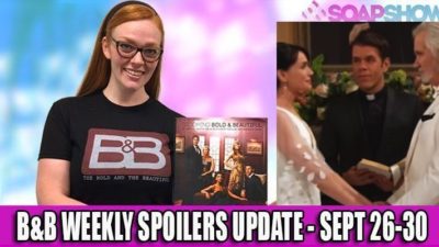 The Bold and the Beautiful Spoilers Update for Sept. 26 – 30