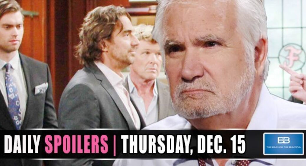 The Bold and the Beautiful Spoilers: Eric’s Back to His Old Ways!