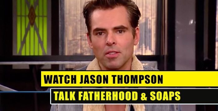 Jason Thompson || Talks Y&amp;R, Fatherhood, &amp; Canadian Hometown