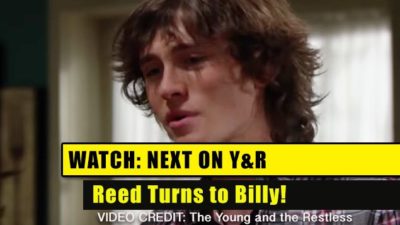 Next on The Young and the Restless (YR): Reed Turns to Billy for Help!