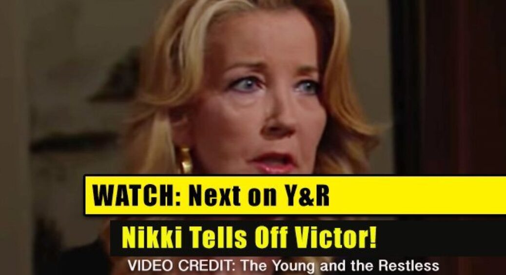 Next on The Young and the Restless (YR): Nikki Tells Victor OFF!