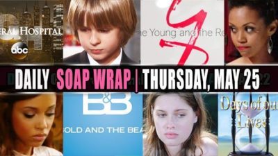 Soap Opera Daily Roundup for Thursday, May 25: Chaos, Confusions, and Why Fans Hate SORAS!