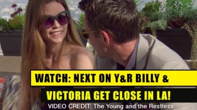 Next on The Young and the Restless (YR): Billy and Victoria get Cozy in LA!