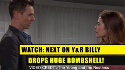 Next on The Young and the Restless (YR): Billy’s Bombshell Announcement!