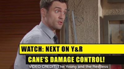 Next on The Young and the Restless (YR): Cane’s Desperate Damage Control!