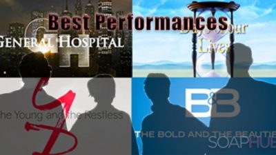 Best Soap Opera Performances of the Week: Tears, Fears, Chills and More!!!