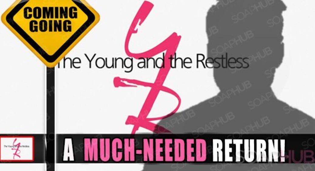 The Young and the Restless Comings and Goings: A Wonderful Return!!!