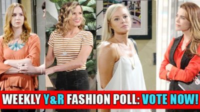 Y&R Fashion Poll: Choose This Week’s Best Style!