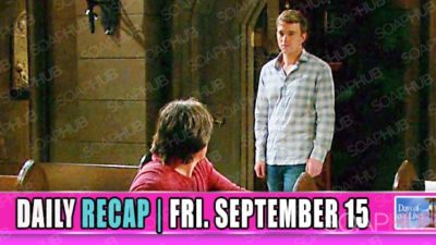 Days of Our Lives (DOOL) Recap: Lucas Gets A Visit From Will!!!