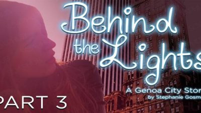 Behind the Lights – Part 3