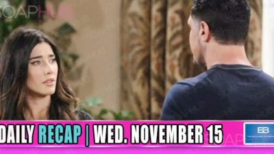 The Bold and the Beautiful Recap (BB): Bill’s Confession Shook Steffy’s World