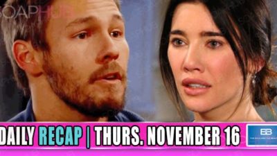 The Bold and the Beautiful Recap (BB): Steffy’s Horrified After Sleeping With Bill!