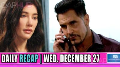 The Bold and the Beautiful Recap (BB): The Paternity Test Results Rock Bill’s World!