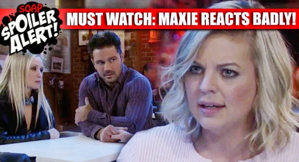 General Hospital Spoilers Preview: Meltdown Maxie’s in FREAK OUT Mode!