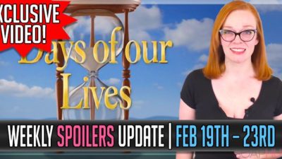 Days of our Lives Spoilers Weekly Update for Feb 19- 23