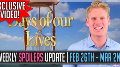 Days of our Lives Spoilers Weekly Teasers for Feb 26-Mar 2