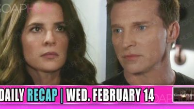 General Hospital (GH) Recap: Valentine’s Day Plans Gone Wrong