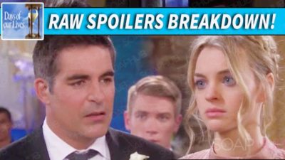 Days of our Lives Spoilers Raw Breakdown March 5-9