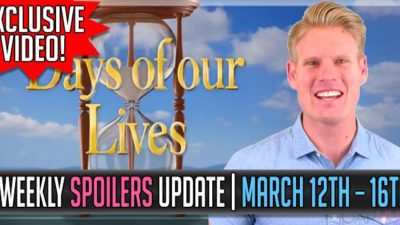 Days of our Lives Spoilers Weekly Update for March 12-16