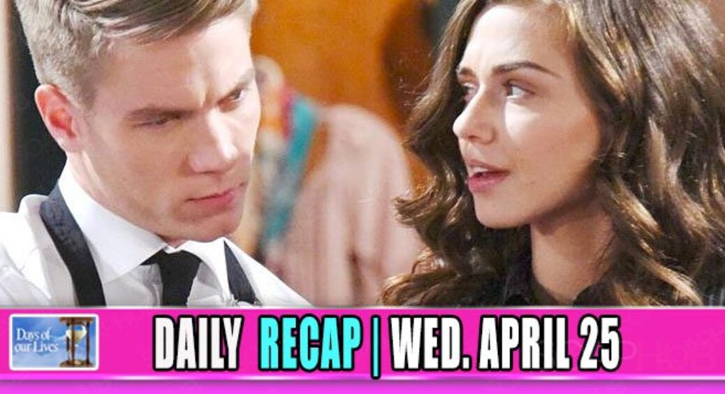 Days of Our Lives (DOOL) Recap: Ciara and Tripp Get Proof Claire Cheated!