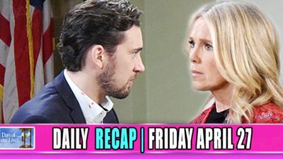 Days of Our Lives (DOOL) Recap: Chad to Jennifer: Abby Was Raped!