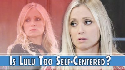 General Hospital Diagnosis: Is Lulu Too Self-Centered?