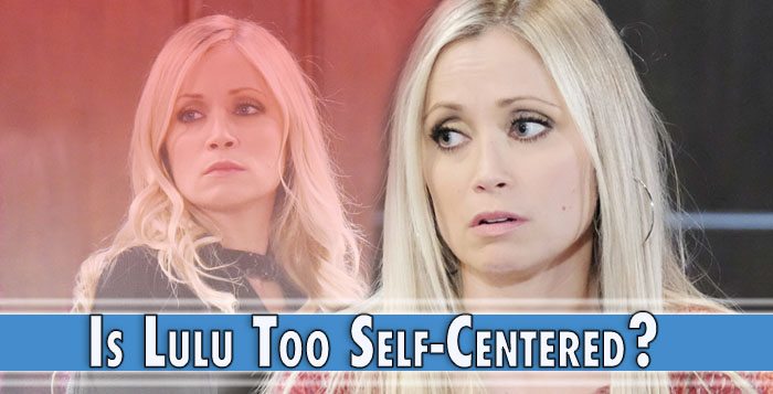 General Hospital Diagnosis: Is Lulu Too Self-Centered?