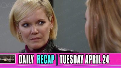 General Hospital Recap (GH): Ava Is Back With A Vengeance And Wants Her Daughter!