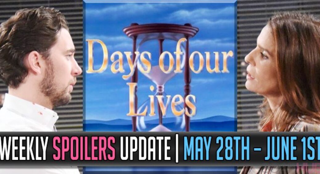 Days of our Lives Spoilers Weekly Update and Prize Winner Reveal: May 28 – June 1