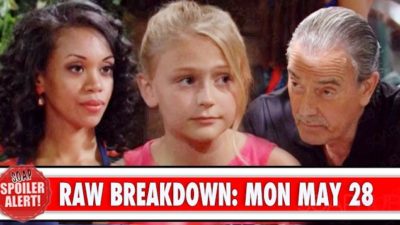 The Young and the Restless Spoilers Raw Breakdown: Monday, May 28