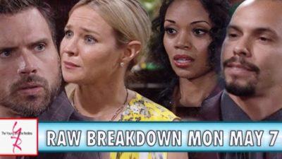 The Young and the Restless Spoilers Raw Breakdown: Monday, May 7