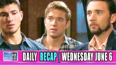 Days of Our Lives (DOOL) Recap: Chad Comes To Will’s Defense!