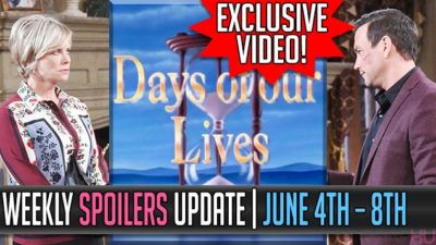 Days of our Lives Spoilers Weekly Update and Prize Winner Reveal: June 4 – 8