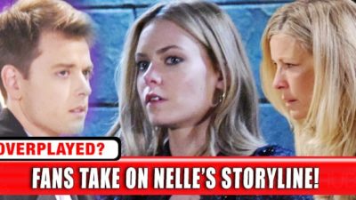 Hit The Gas! Is Nelle’s Downfall Taking Too Long on General Hospital (GH)?