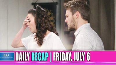 The Bold and the Beautiful Recap (BB): Steffy’s World Fell Apart!