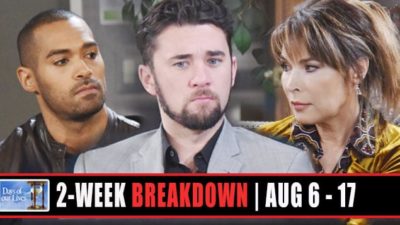 Days of our Lives Spoilers 2-Week Breakdown: August 6 – 17