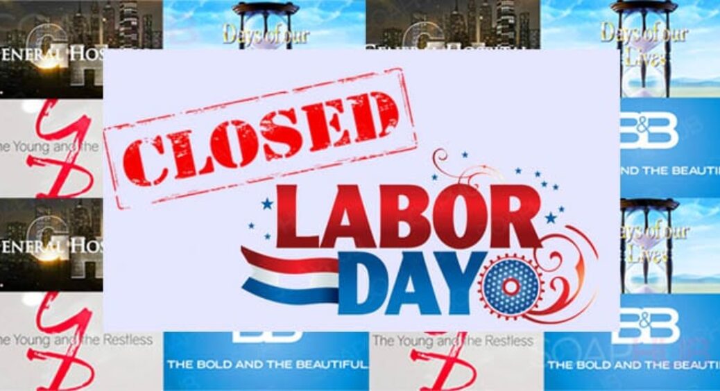 Your Soap Opera End Of Summer Labor Day Schedule