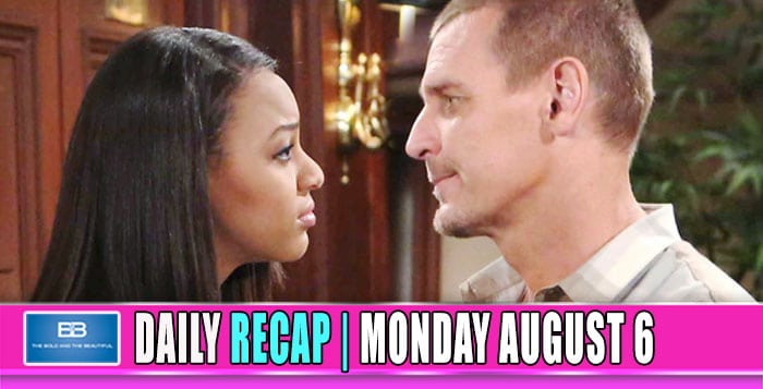 The Bold and the Beautiful recap Mon August 6