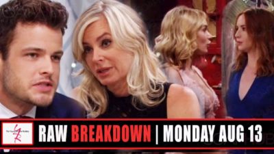 The Young and the Restless Spoilers Raw Breakdown: Monday, August 13