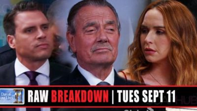 The Young and the Restless Spoilers Raw Breakdown: Tuesday, September 11