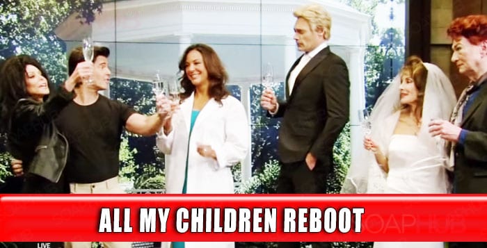 All My Children Reboot
