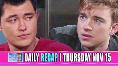 Days of Our Lives Recap: It’s Over Between Will And Paul!