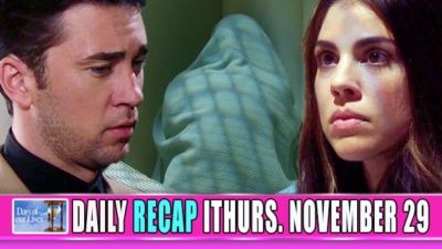 Days of Our Lives Recap: Chad Finally Sees An ANGRY Abby!