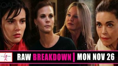 The Young and the Restless Raw Spoilers Breakdown: Monday, November 26