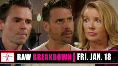 The Young and the Restless Spoilers Raw Breakdown: Friday, January 18