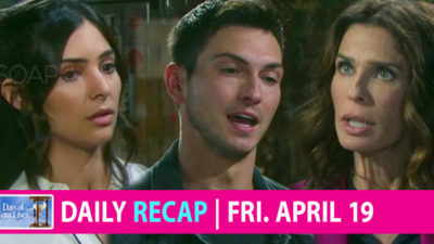 Days of our Lives Recap: Everyone In Salem Is Absolutely Frantic!