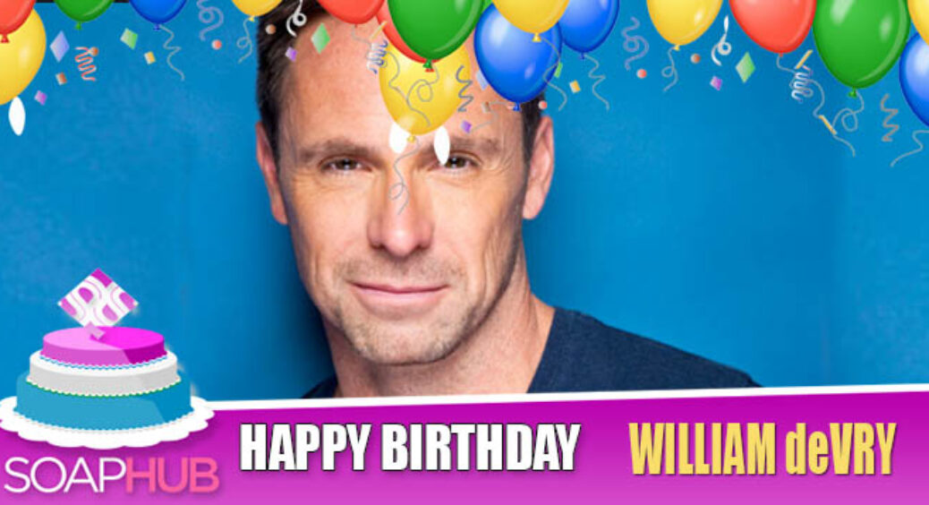 General Hospital Star William deVry Celebrates Amazing Milestone Weekend!